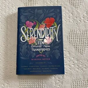 Serendipity Edited by Marissa Meyer